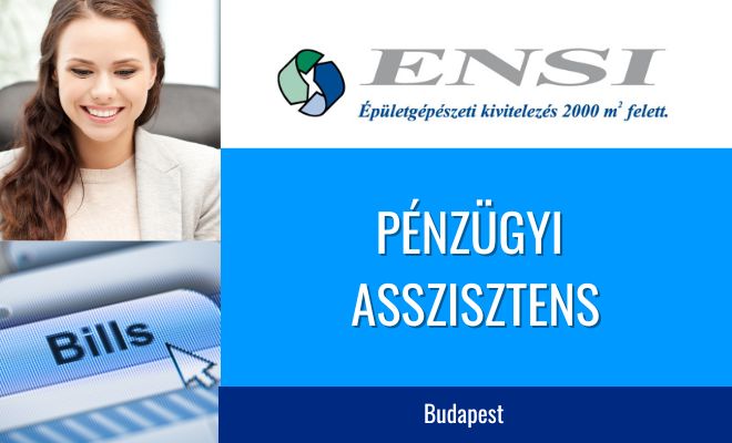 Pénzügyi asszisztens állás Budapesten, ENSI Kft.